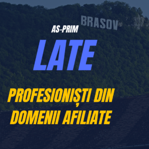 LATE – Profesioniști din profesii afiliate (medici stomatologi, psihologi, farmaciști)